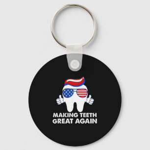 Making Teeth Great Again Lustige Zähne Trump Haar  Schlüsselanhänger