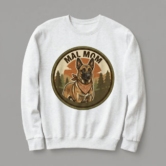Mal Mom Crewneck Belgischer Malinois Hundemutter G Sweatshirt
