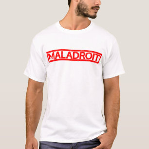 Maladroit-Briefmarke T-Shirt