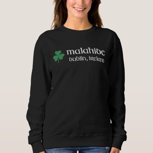 Malahide Dublin Shamrock Ireland Gaelic & Hurling Sweatshirt (Vorderseite)