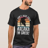 Malaka I Am Greek Proud Greek Spans T-Shirt (Vorderseite)