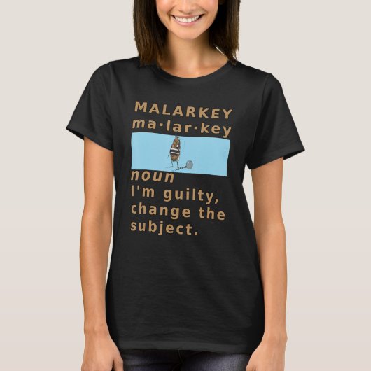 Malarkey Definition Guilty Prison Chain Gang Poli T-Shirt (Vorderseite)