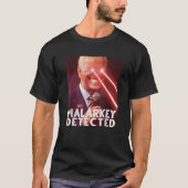 Malarkey entdeckte Joe Biden Democrat T Shirt (Vorderseite)