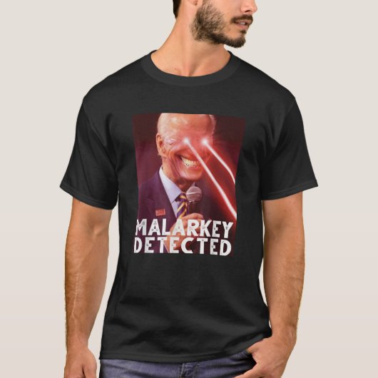 Malarkey entdeckte Joe Biden Democrat T Shirt (Vorderseite)