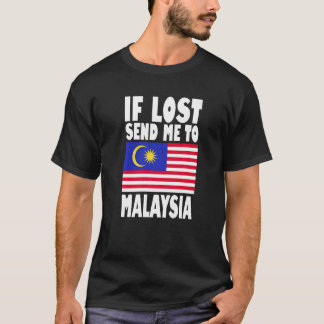 Malaysia Flag Design  If lost send me to Malaysia  T-Shirt