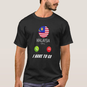 Malaysia-Flagge Souvenir Malaysia Ruft Ist Anruf T-Shirt