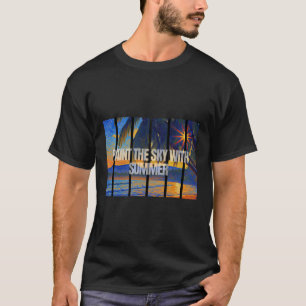 Male den Himmel mit sommerlichem Impressionismus a T-Shirt