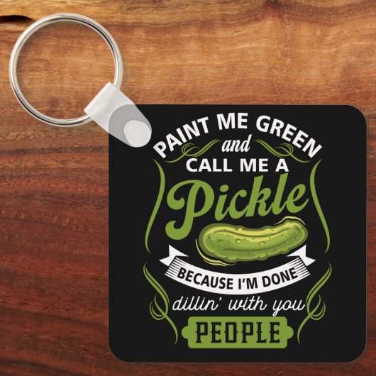 Malen Sie mich grün und nennen Sie mir eine Schnal Schlüsselanhänger (Vorderseite)