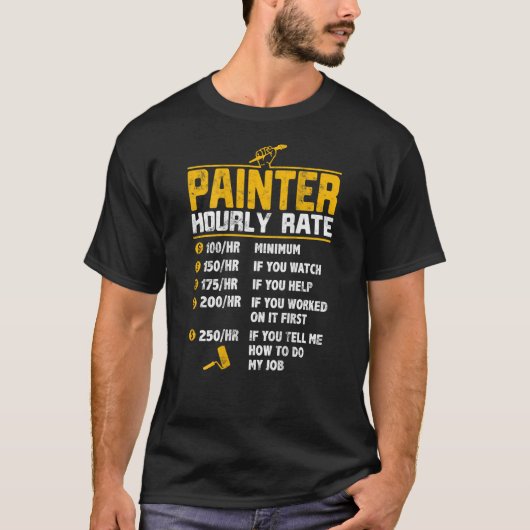 Maler Funny Stundenpreis für House Painter Decora T-Shirt (Vorderseite)