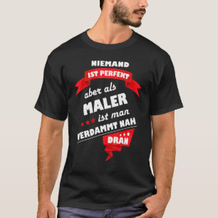Maler Spaß für Teamkollegen, Handwerk und Arbeit T-Shirt
