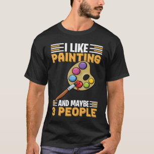 Maler Varnisher und Kunstkünstler 18 T-Shirt