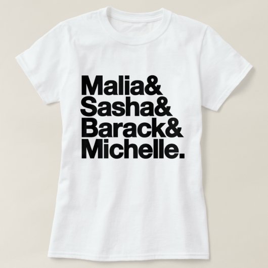 Malia u. Sasha u. Barack u. Michelle T-Shirt (Design vorne)