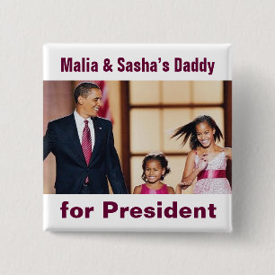 Malia u. Sashas Vati für Präsidenten Button