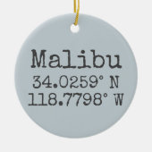 Malibu Latitude und Länge Keramik Ornament (Vorne)