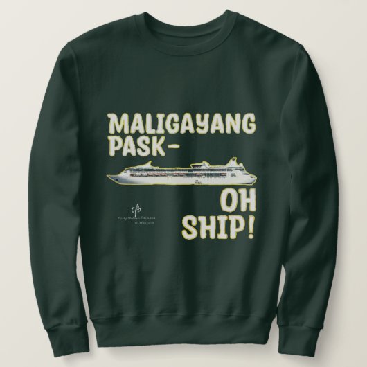 Maligayang Pask-OH SHIP! Gold Chrs. Kreuzfahrt Sweatshirt (Design vorne)