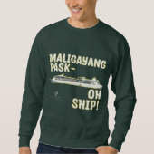 Maligayang Pask-OH SHIP! Gold Chrs. Kreuzfahrt Sweatshirt (Vorderseite)