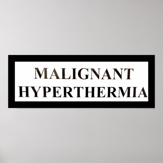 MALIGNANT Hyperthermia Poster (Vorne)