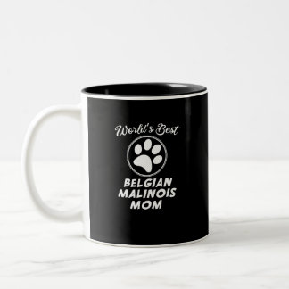 Malinois der Belgier der Welt beste Mama Zweifarbige Tasse