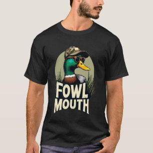 Mallard Duck Fowl Mouth Funny Hunter Duck Junting T-Shirt