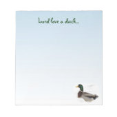 Mallard Duck - Lord Liebe a duck Notizblock (Vorderseite)