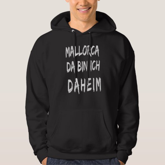 Mallorca Ich bin Zuhause Hoodie (Vorderseite)