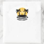 Mallorca Party Crew Ovaler Aufkleber (Tasche)