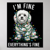 Maltese Christmas I'm Fine Everything Is Fine Poster (Vorne)