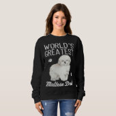 Maltese Dad Dog  Greatest Maltese Dad Sweatshirt (Vorne ganz)