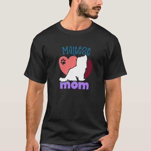 Maltese dog Mom Maltese T-Shirt (Vorderseite)