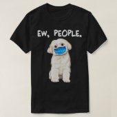 Malteser Ew Hunde mit Gesichtsmaske T-Shirt (Design vorne)