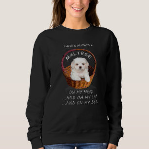 Malteser Hund steht mir im Kopf Welpe 2 Sweatshirt