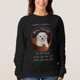 Malteser Hund steht mir im Kopf Welpe 2 Sweatshirt
