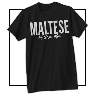 Malteser-Mutter-Shirt für Malteser-Besitzer und -F T-Shirt
