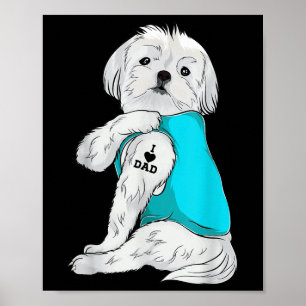 Maltesisch I Liebe Vater Tattoo Bekleidung, Hund V Poster