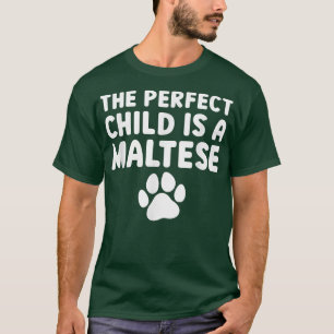 Maltesische Hunde Mama Hunde sind besser als Kinde T-Shirt