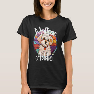Maltesischer Addict Hund Mama Welpe farbenfroh Pet T-Shirt