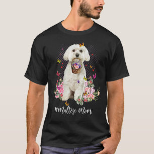 Maltesischer Hund Mama Blume Welpe Mama glückliche T-Shirt