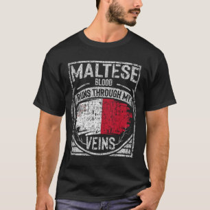 Maltesisches Blut fließt durch meine Venen T-Shirt