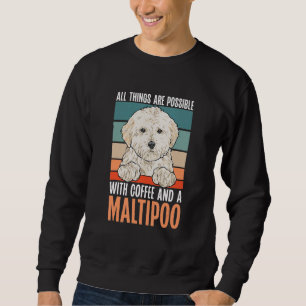Maltipoo, Alles ist möglich mit Kaffee und Sweatshirt