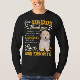 Maltipoo Sehr geehrter Daddy Danke, dass du mein V T-Shirt