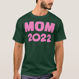 Mama 2022 für Schwangerschaftsankündigung T-Shirt