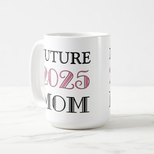 Mama 2025 kaffeetasse (Vorderseite Links)