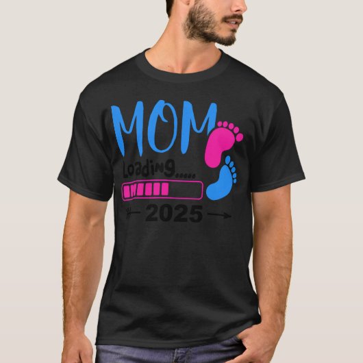 Mama 2025 Ladung wird im Jahr 2025 eine Mutter sei T-Shirt (Vorderseite)