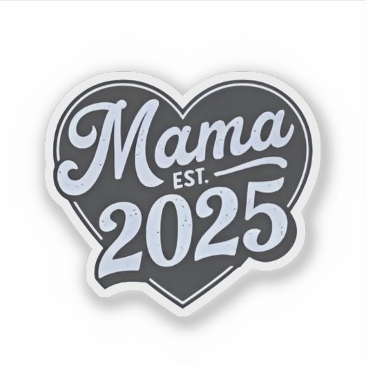 MAMA 2025 Schwangerschaft Mutterschaft Tag Mama Aufkleber (Vorderseite)