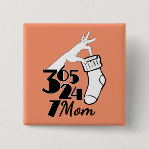Mama 365 24 7 button