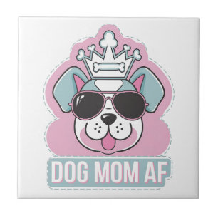 Mama AF - Funny Hund Mama Design Fliese