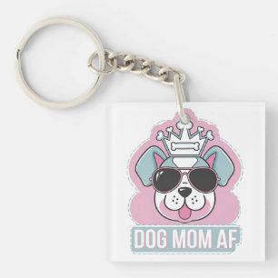 Mama AF - Funny Hund Mama Design Schlüsselanhänger