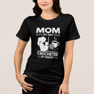 Mama an Tag, Crocheter an Nacht Tri-Blend Shirt