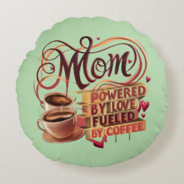 Mama — angetrieben durch Liebe, angetrieben durch Rundes Kissen