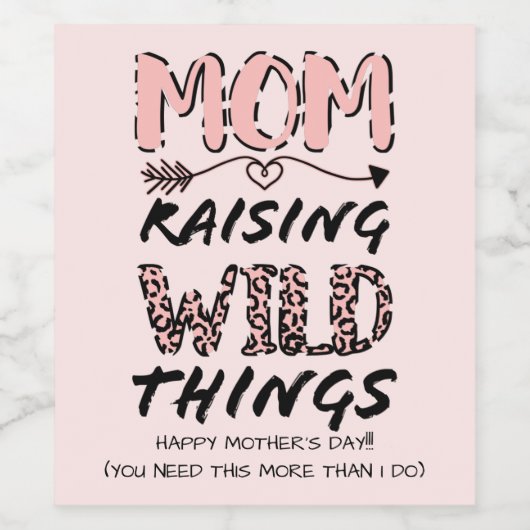 Mama Anheben wilder Dinge Zitat Funny Leopard Prin Weinetikett (Einzelnes Label)
